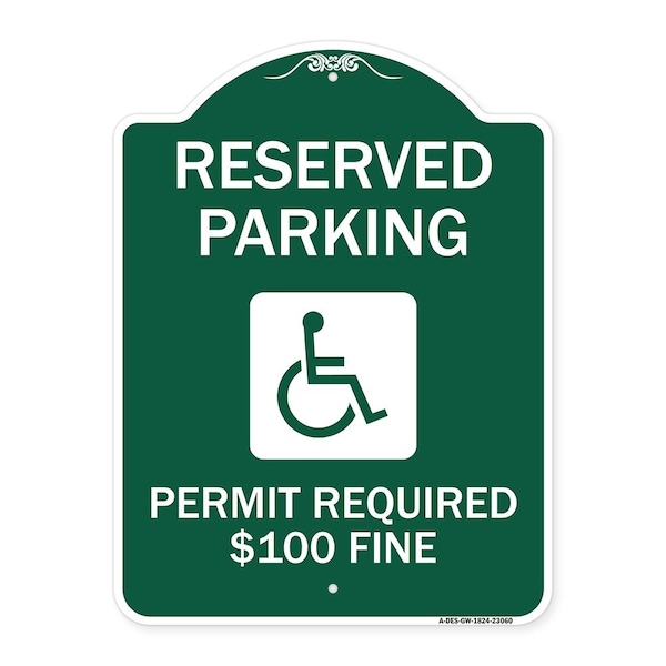 Reserved Parking Permit Required $100 Fine, Green & White Aluminum Sign, 18" x 24", GW-1824-23060